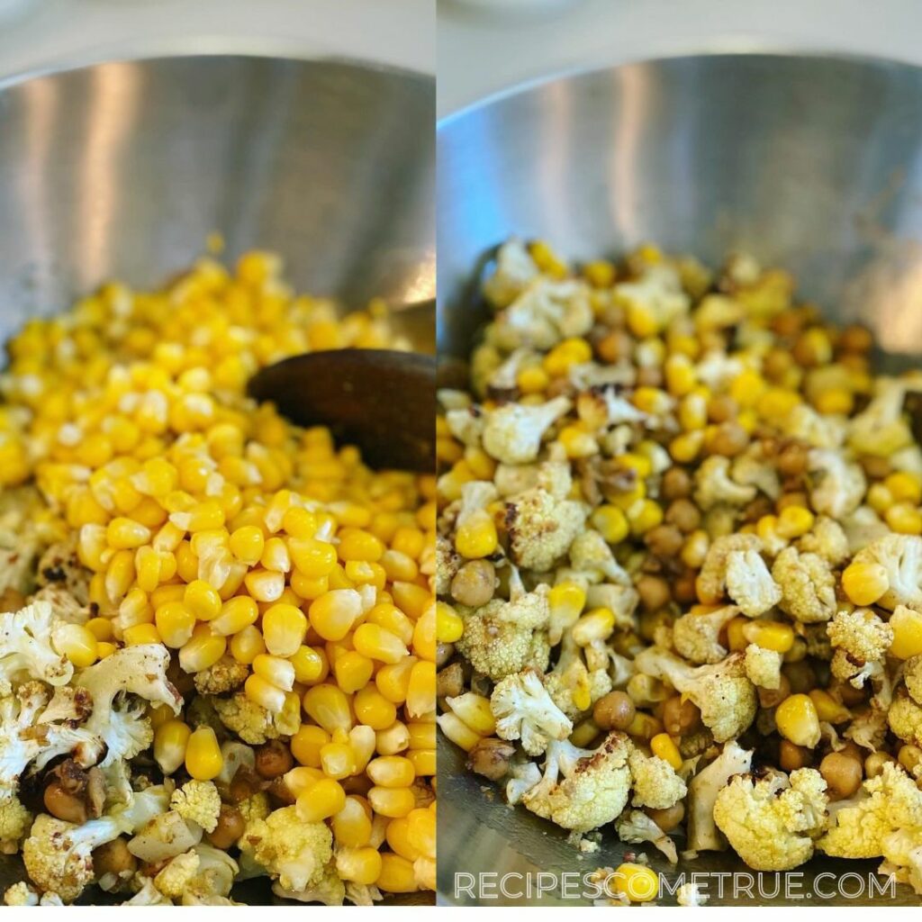 Add the corn into cauliflower and chickpeas